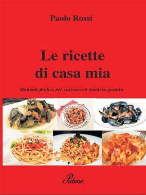 cover image of Le ricette di casa mia